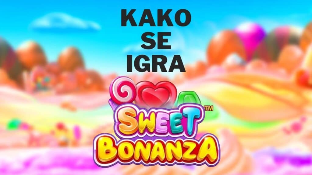 Kako igrati Sweet Bonanza